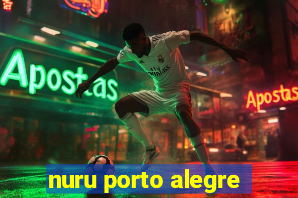 nuru porto alegre